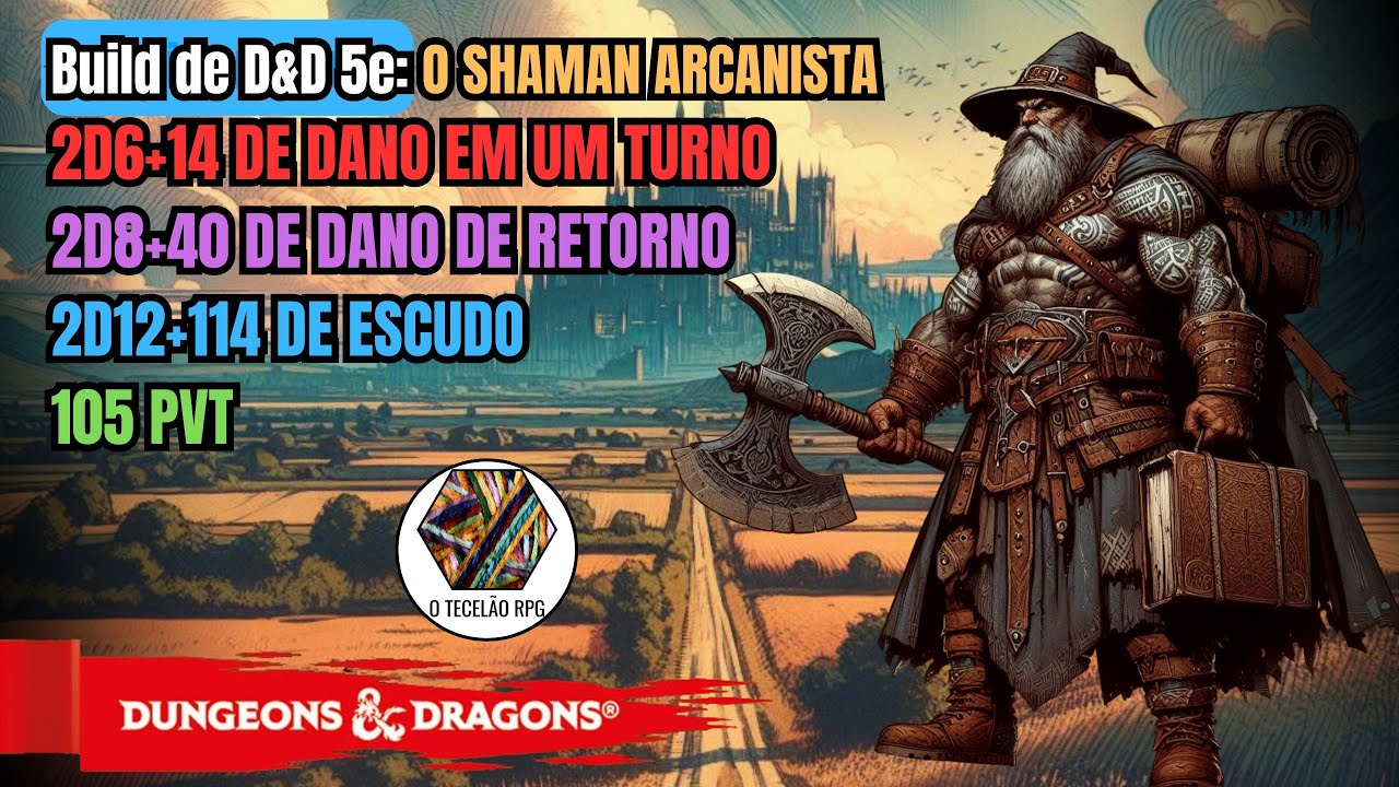 Build de D&D 5e O Shaman Arcanista - Bárbaro Guerreiro Totêmico / Mago da Escola de Abjuração
