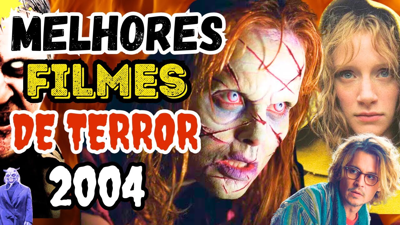 20 MELHORES FILMES de TERROR de 2004 | GUIA DEFINITIVO ANOS 2000