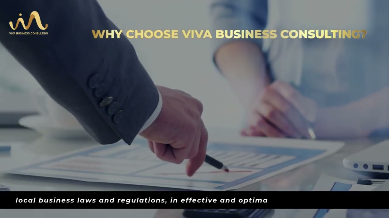 VIVA BUSINESS CONSULTING - THE LOCAL EXPERT FOR LOCAL BUSINESS PROCEDURESS IN VIETNAM SINCE 2006