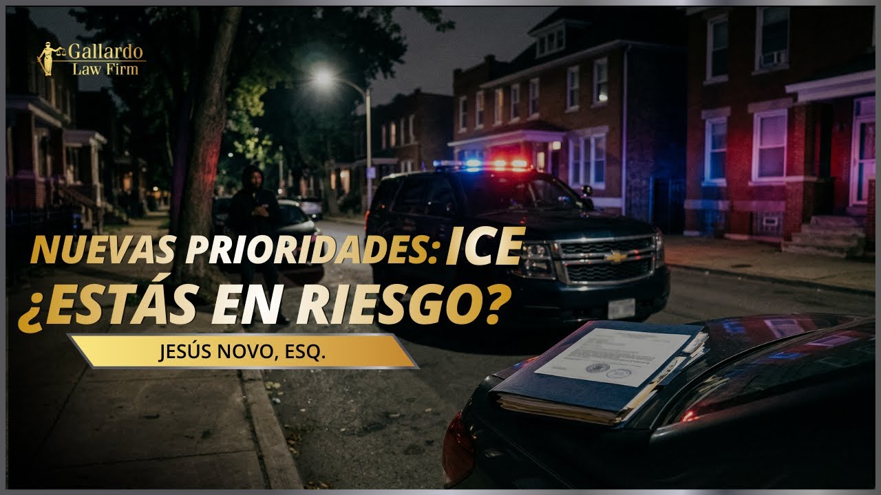 Nuevas Prioridades de ICE: ¿Estás en Riesgo Ahora?