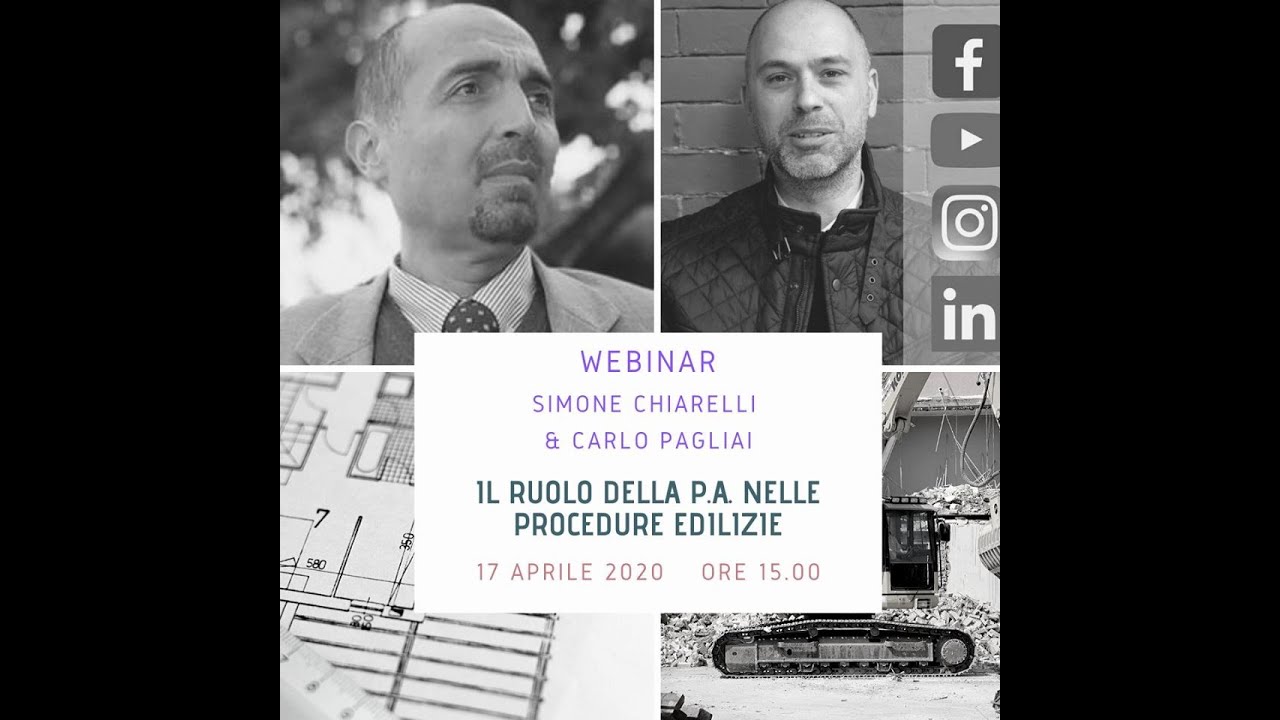 Ruolo della P.A. nelle procedure edilizie - Simone Chiarelli e Carlo Pagliai (17/04/2020)