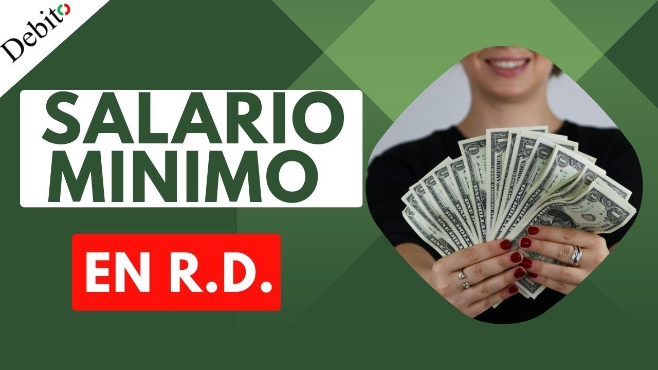 EL SUELDO MINIMO EN LA REPUBLICA DOMINICANA