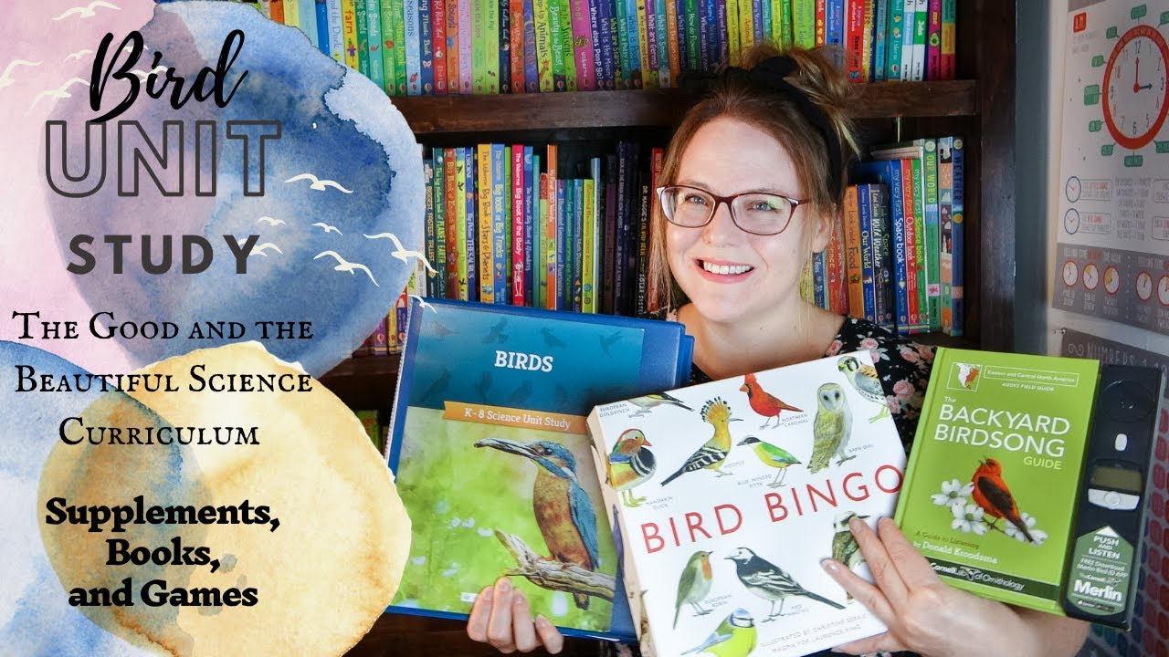 Bird Unit Study | The Good and the Beautiful Birds Science Curriculum with Supplements