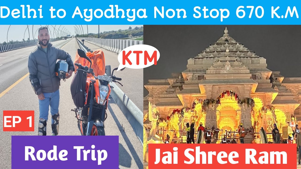 Delhi to Ayodhya Non Stop 670 K.M | Rode Trip | Jai Shree Ram | Ayodhya Dham | राम लल्ला