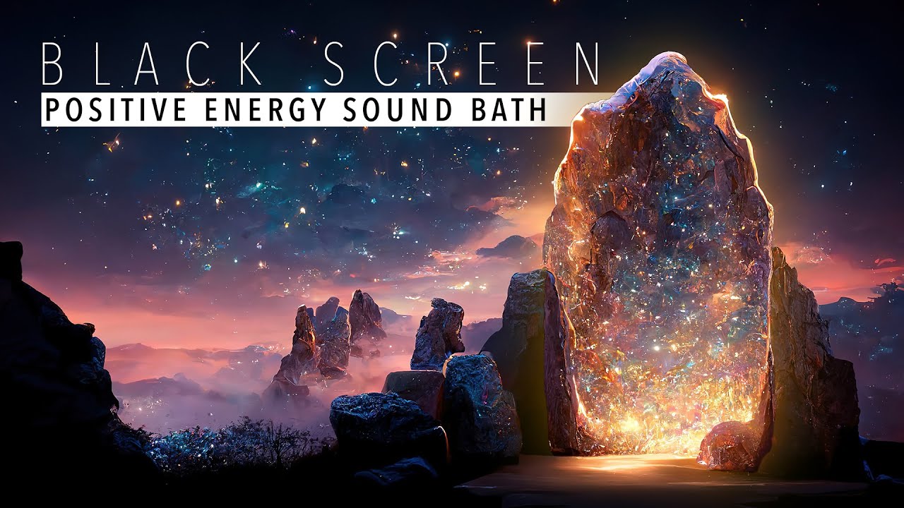 Positive Energy Sound Bath (black screen)