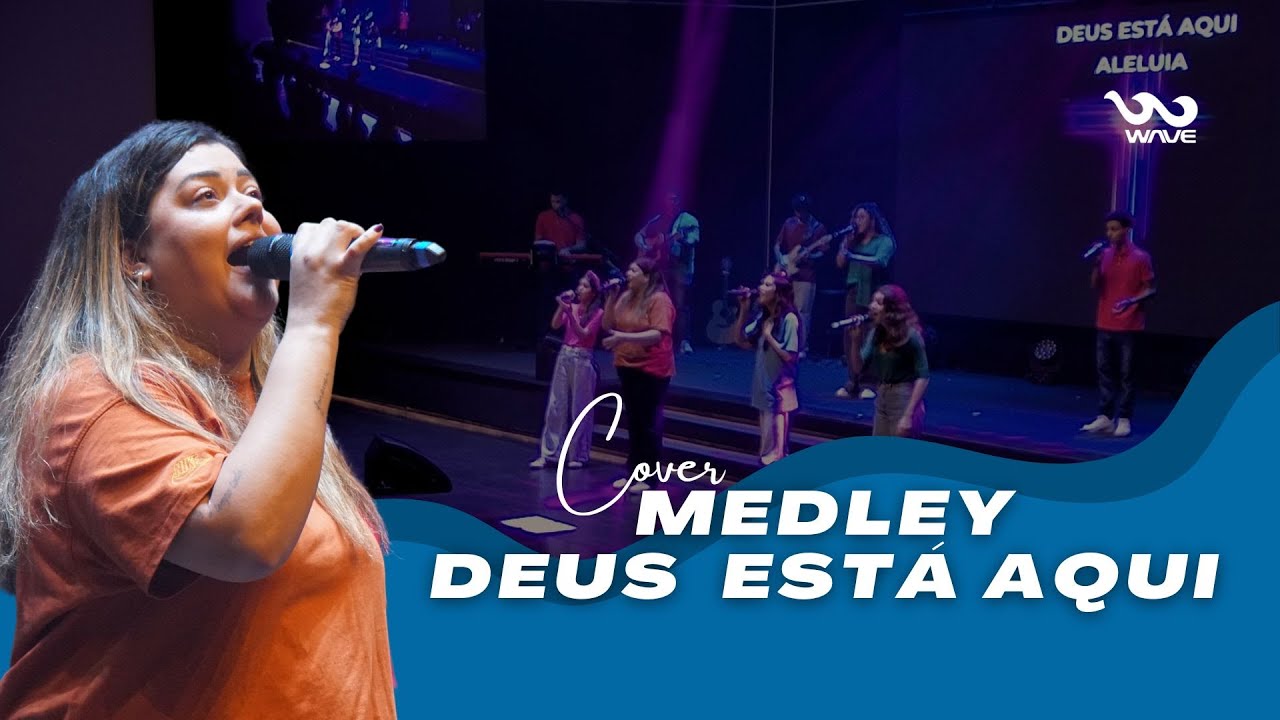 Wave Worship - Medley Deus Está Aqui(cover)