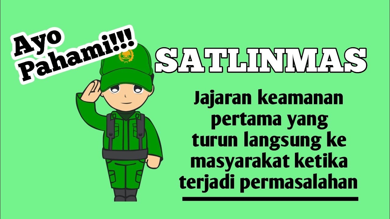 SATLINMAS || SATUAN PERLINDUNGAN MASYARAKAT DESA