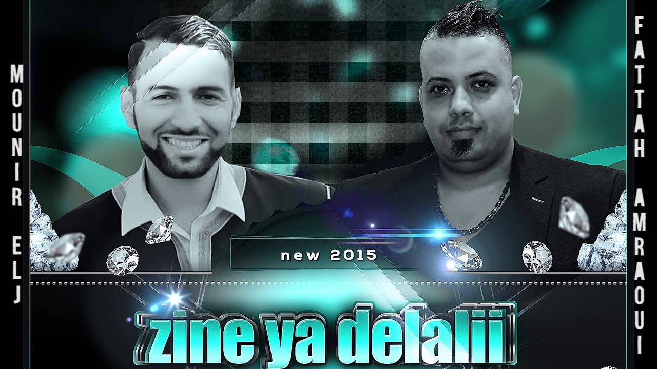 Fattah Amraoui Feat Mounir Elj-Zine Ya Delali