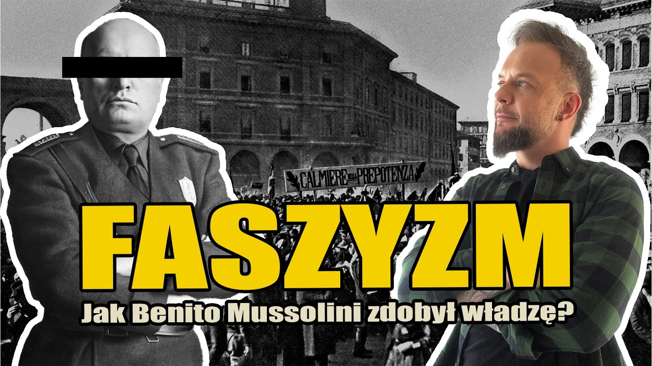 FASZYZM - Jak Benito Mussolini zdobył władzę? [Co za historia odc.93]