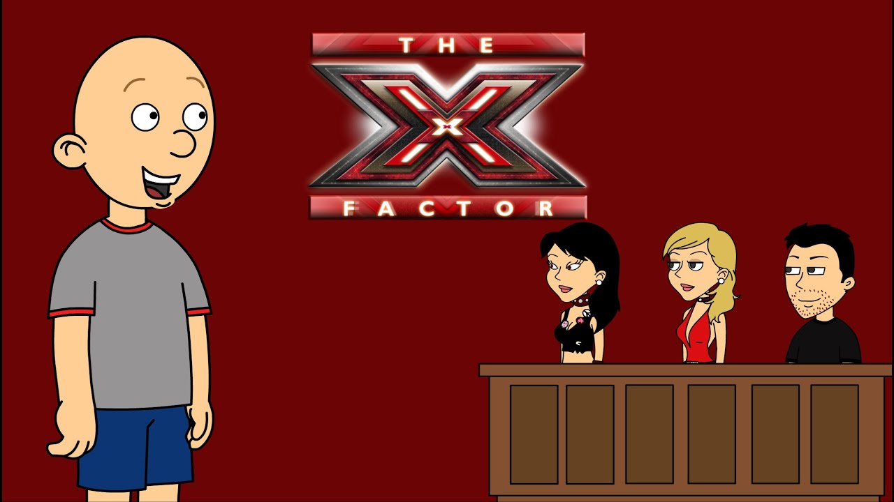 Classic Caillou Goes On The X Factor/Grounded