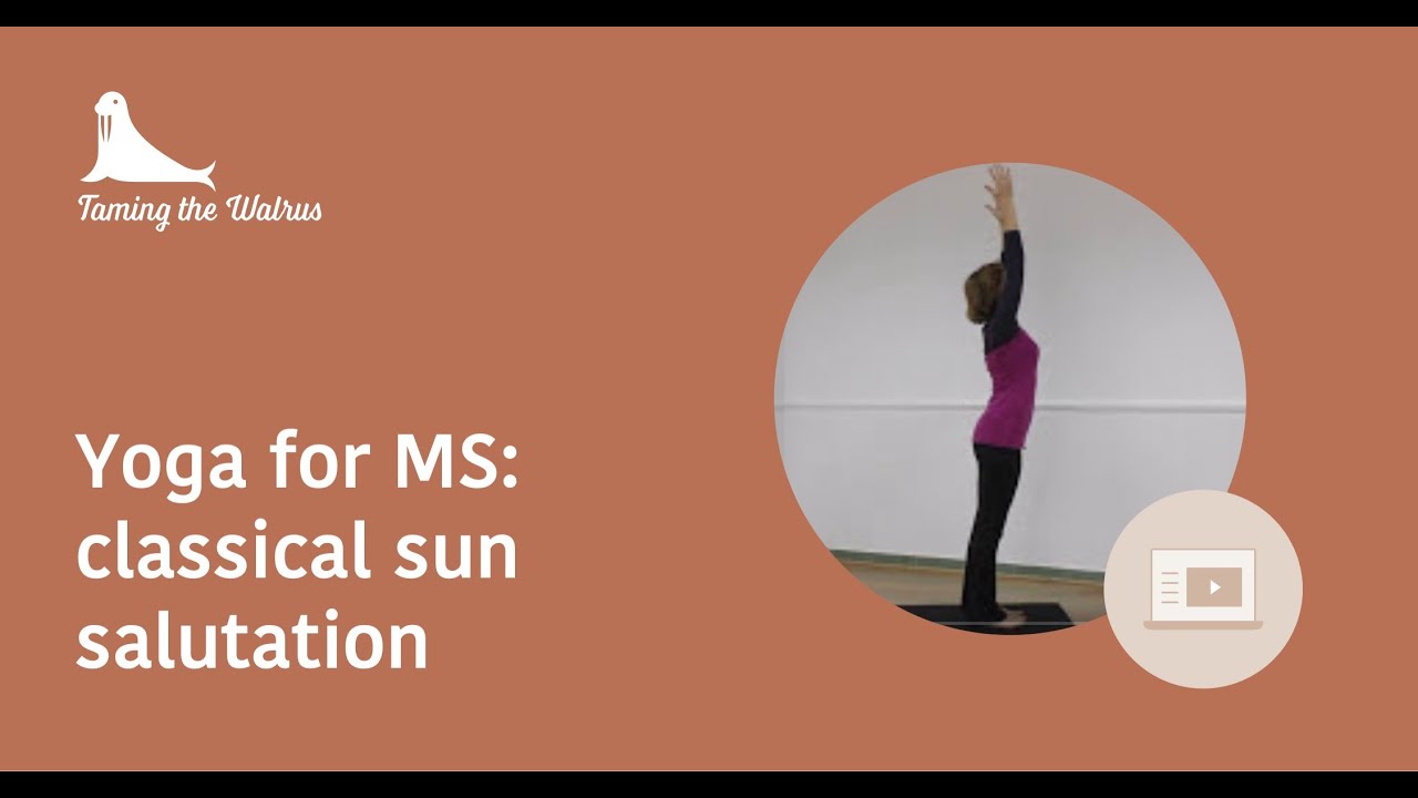 Yoga for MS: Classical Sun Salutation