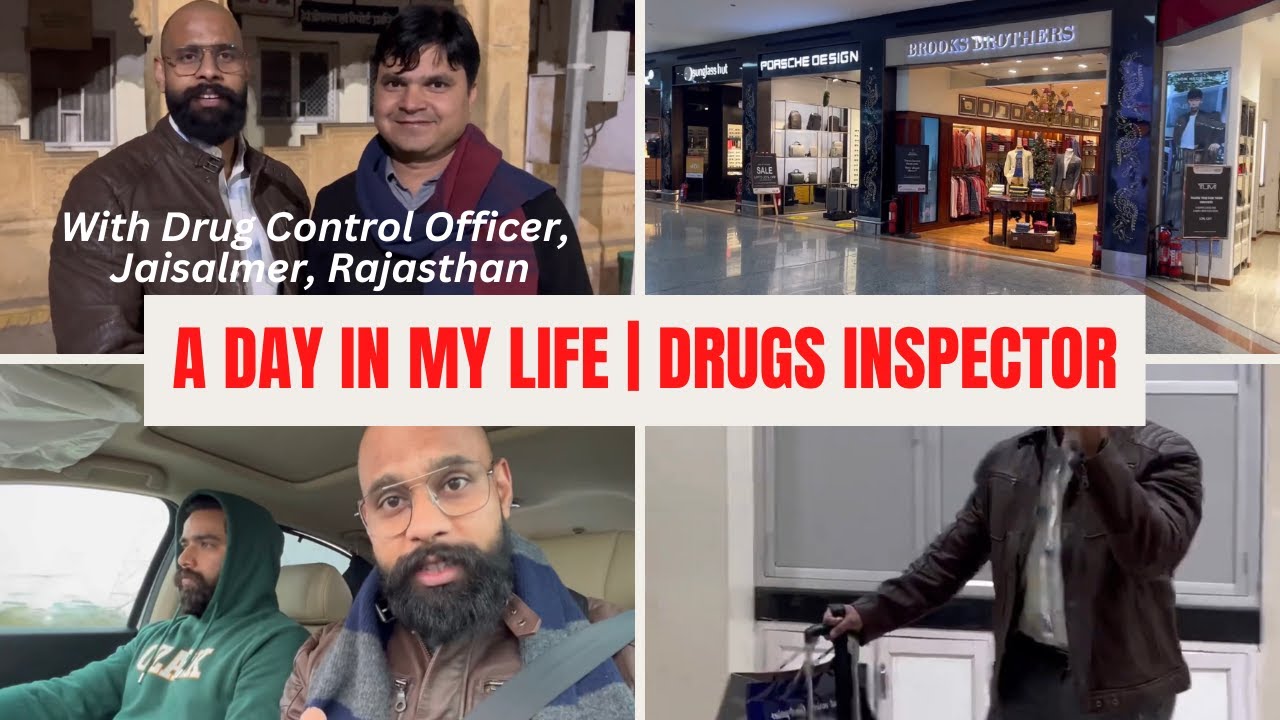 A Day In My Life | Drugs Inspector | Medical Devices Officer | Government of India