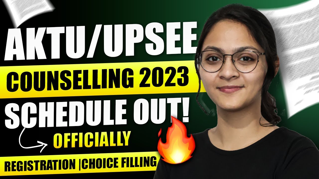 UPSEE Counselling 2023 | Registration | Choice Filling | UPTU Counselling Official Update