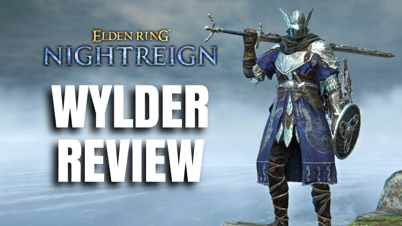 Wylder Is The Perfect Character! Nightfarer Guide and Breakdown- Elden Ring Nightreign