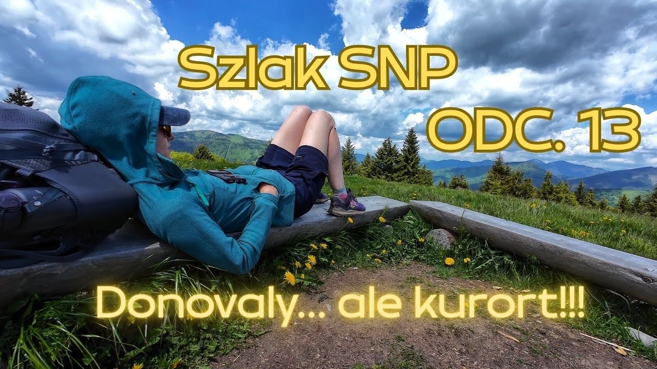800 KM przez Słowackie góry | CESTA HRDINOV SNP ODC. 13 | Do Donovaly przez czosnek niedźwiedzi