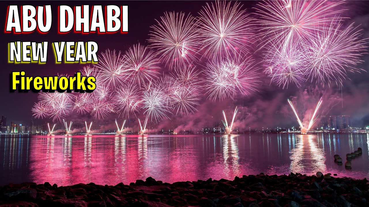 Abu Dhabi New Year Fireworks | Sheikh Zayed Festival and Yas Waterfront