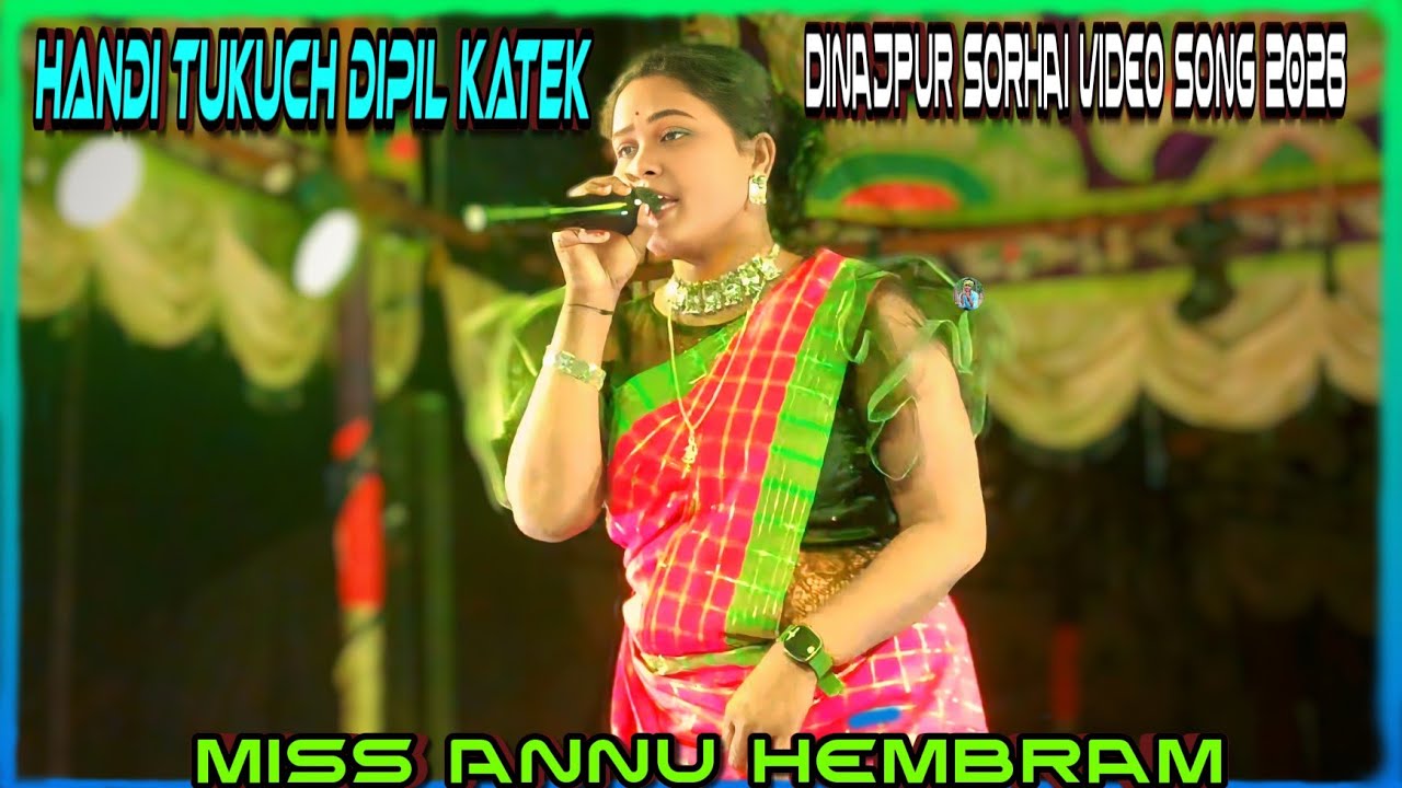 Handi tukuch dipil katek \\ miss Annu hembram \\ dinajpur sohrai video song 2026