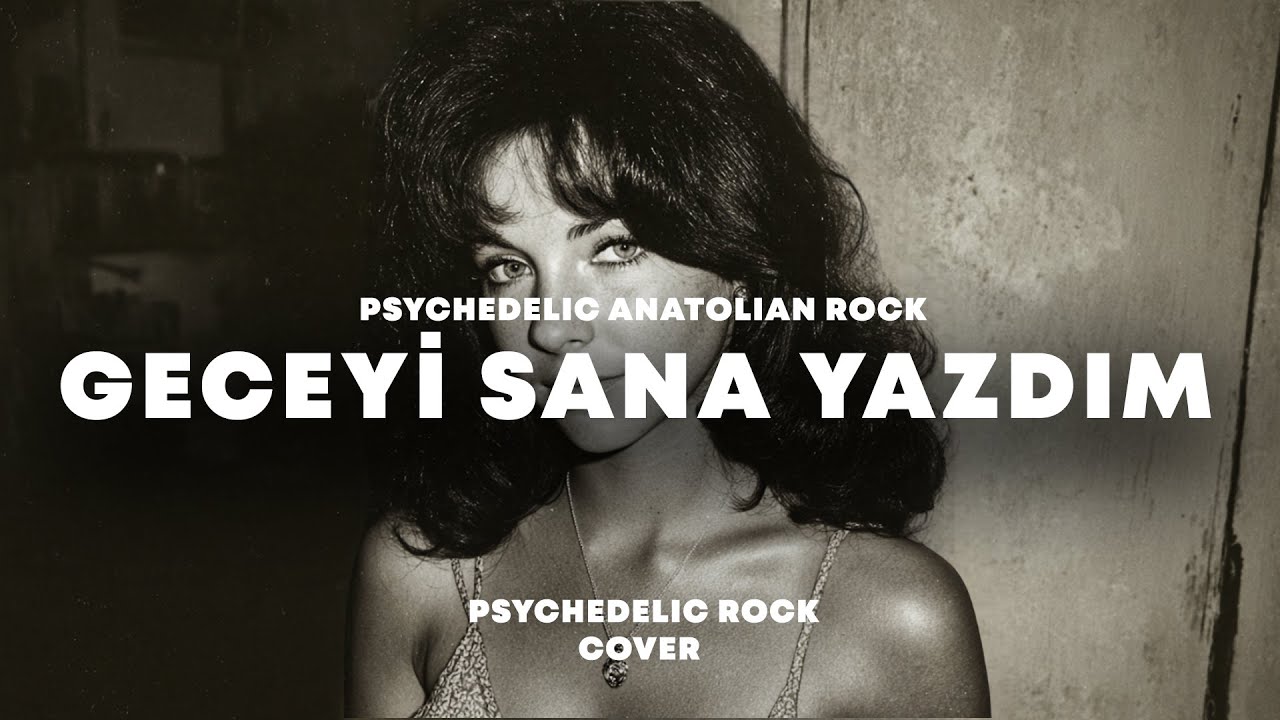 Geceyi Sana Yazdım | Psychedelic Anatolian Rock AI
