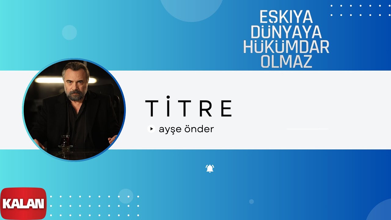 Levent G&uuml;neş & Ayşe &Ouml;nder - Titre I EDHO Orijinal Dizi M&uuml;zikleri &copy; 2016 Kalan M&uuml;zik