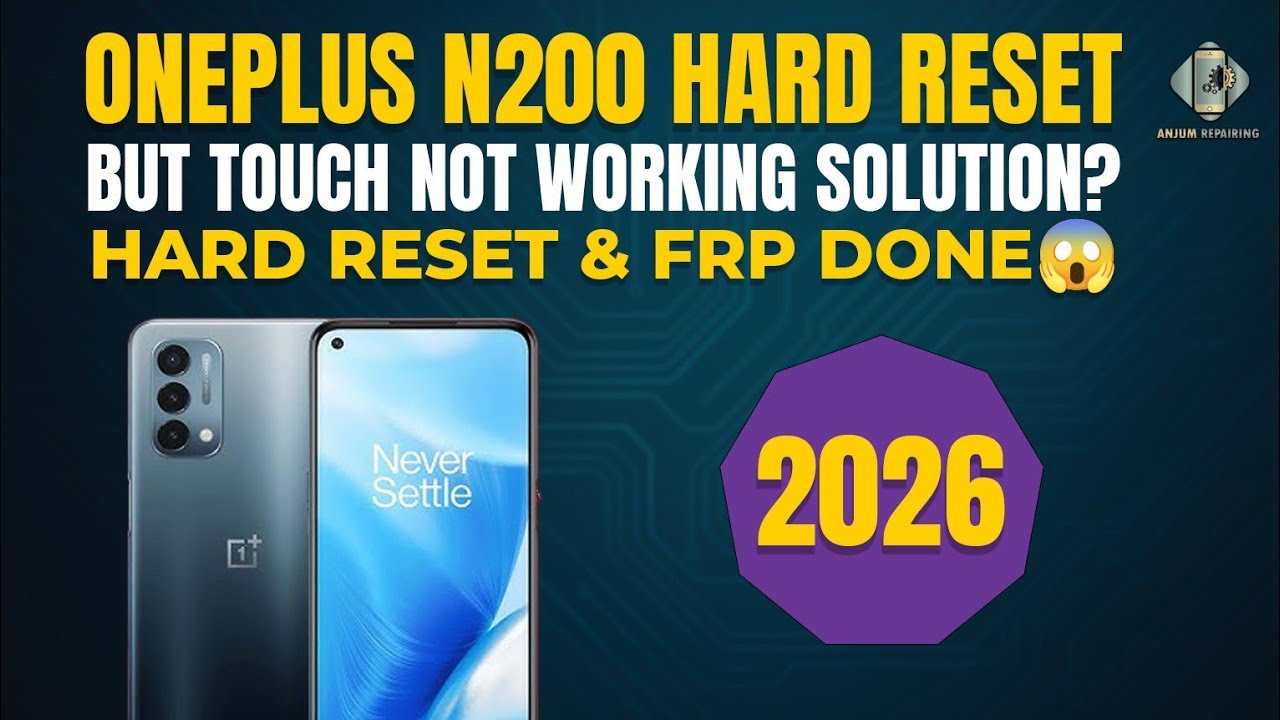 OnePlus N200 5G Hard Reset & FRP Bypass FIX Touch Not Working OnePlus N200 5G Hard Reset FRP Bypass 