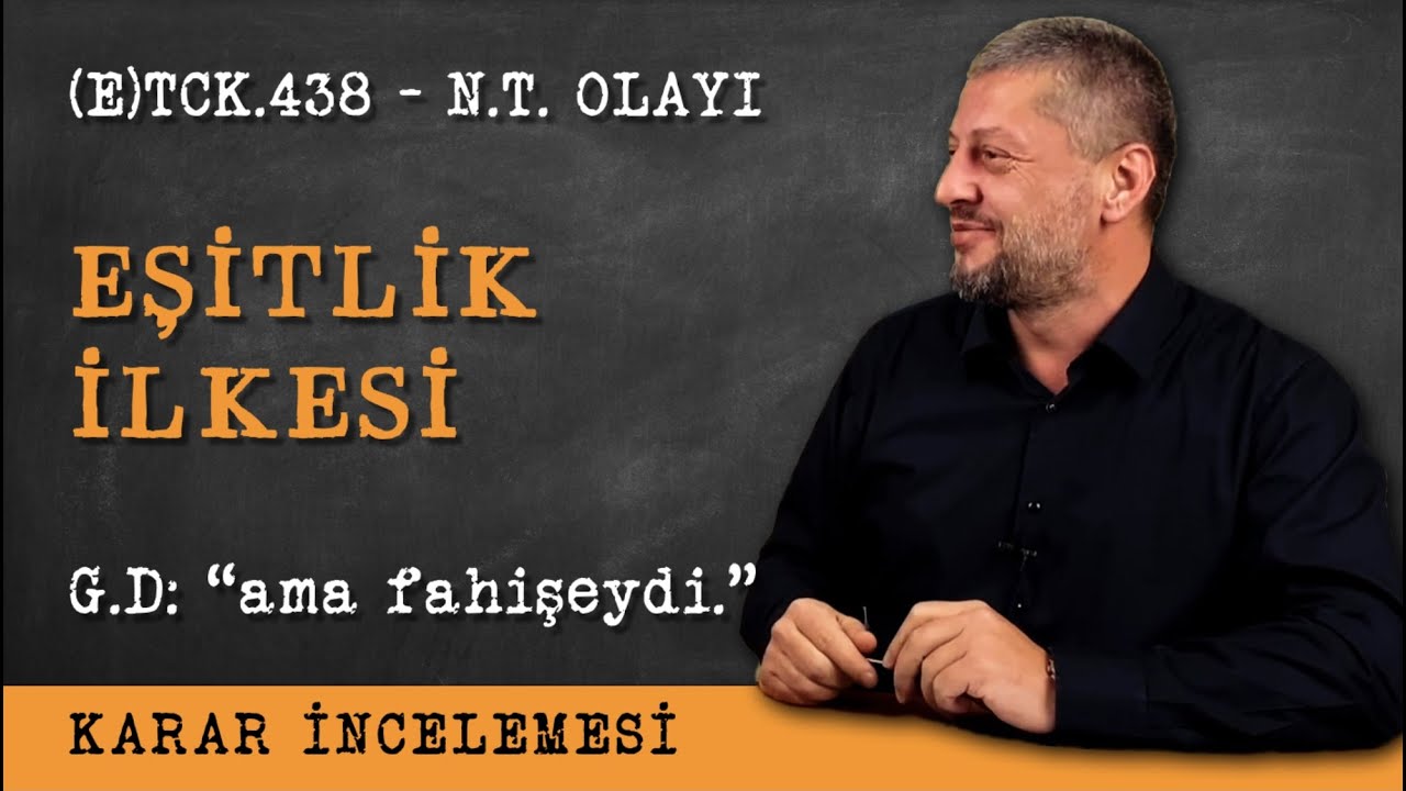 KARAR İNCELEMESİ: Eşitlik, Somut Norm Denetimi, Anayasa Mahkemesi TCK 438 [Hukukun Temel Kavramları]