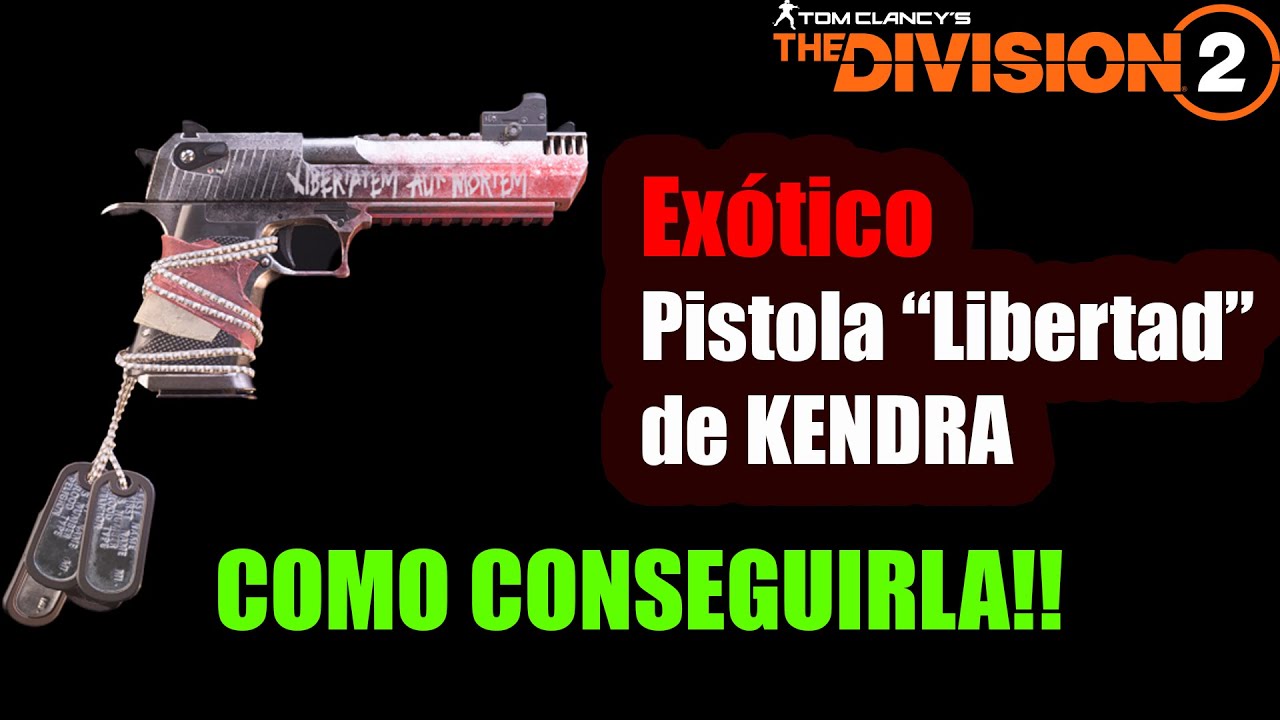 🔥 CÓMO CONSEGUIR la PISTOLA EXÓTICA LIBERTAD | The Division 2 🚀 Guía PASO a PASO 💥 ¡OBTÉNLA AHORA! ✅