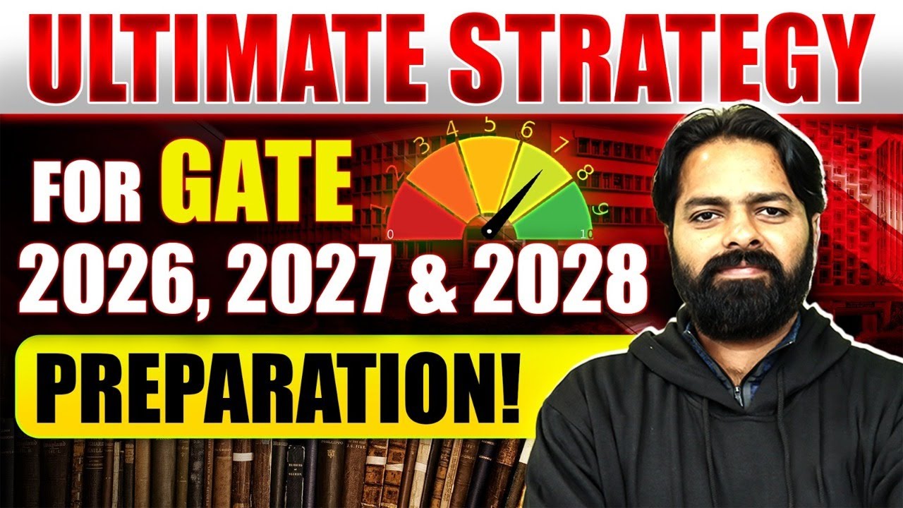 GATE 2026, 2027 & 2028 Preparation Strategy | MasterPlan For GATE Exam