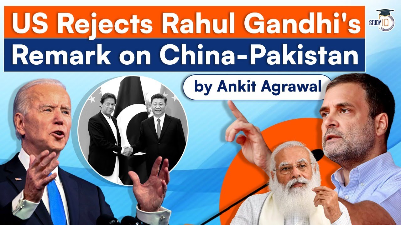 US Govt rejects Rahul Gandhi's remarks on China and Pakistan | UPSC Current Affairs | IAS Exams