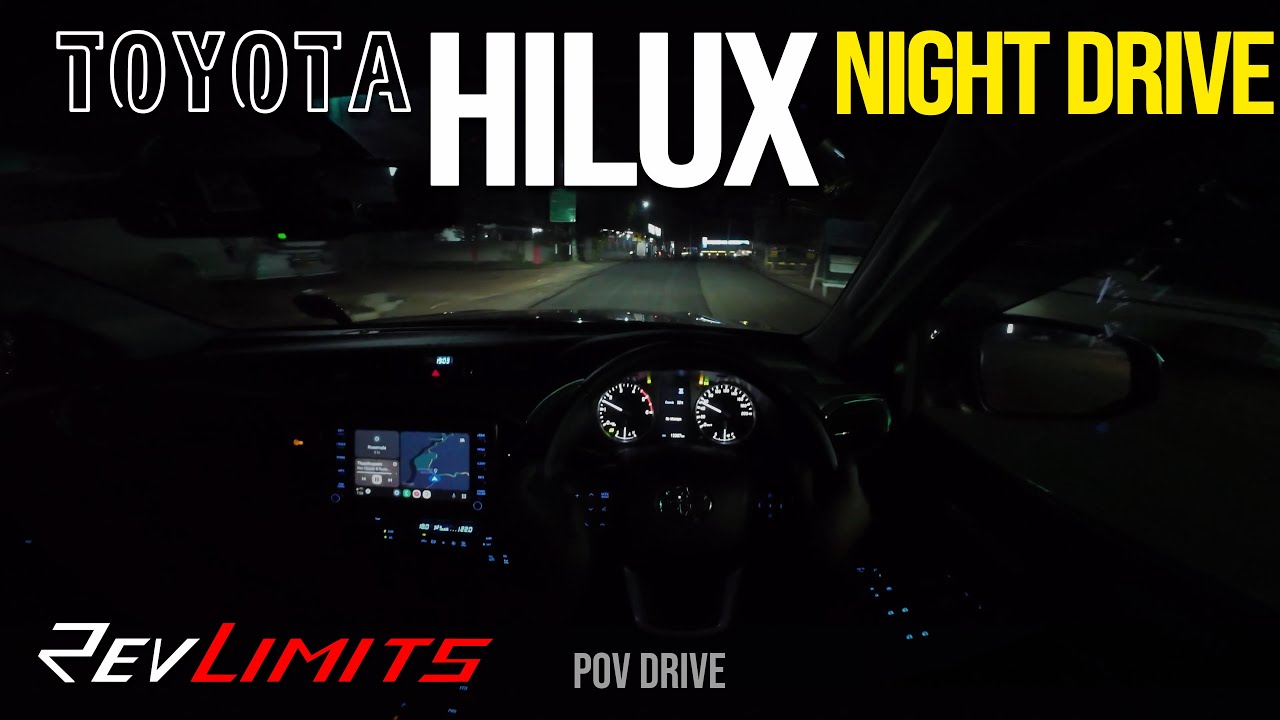Night Drive - 2024 Toyota HILUX | High 4X4 AT | 2.8L 201BHP | POVDrive#134 | RevLimits #hilux