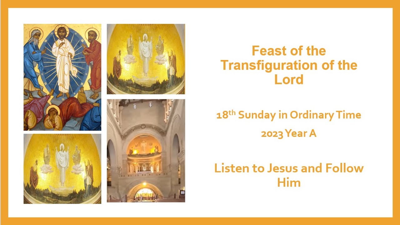 Transfiguration of the Lord -18th Sunday in Ordinary Time Year A Fr A Paul Homily 6th August 2023