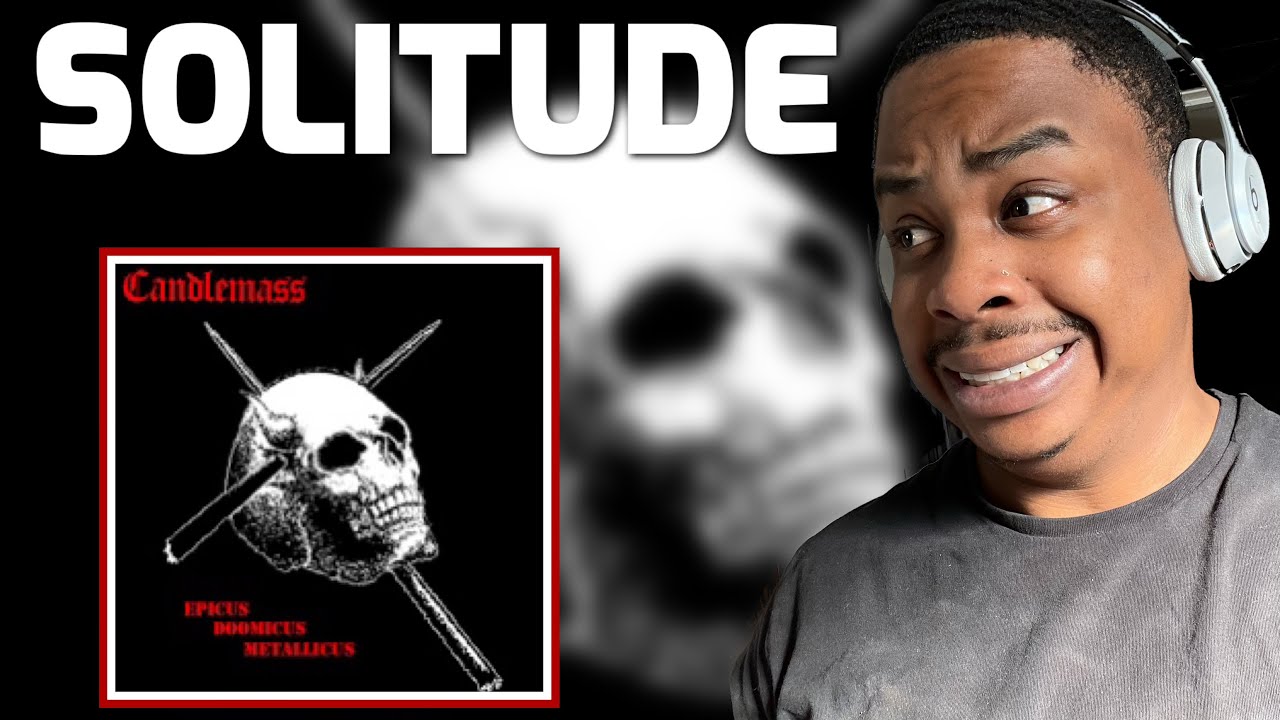 CANDLEMASS - SOLITUDE | REACTION