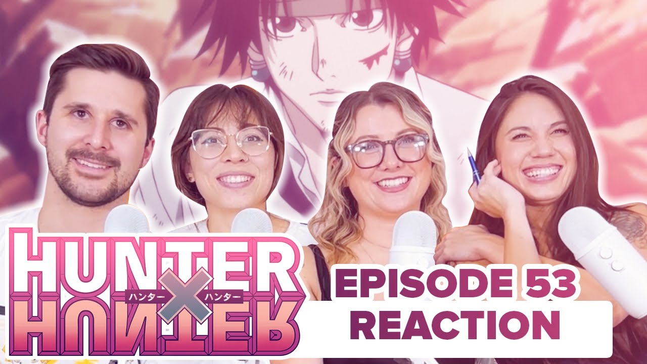 Hunter x Hunter - Reaction - E53 - Fake X And X Psyche