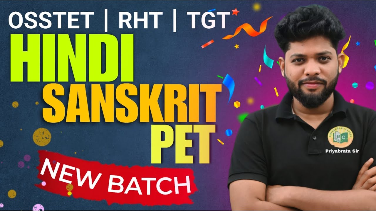 NEW BATCH ANNOUNCEMENT FOR RHT/OSSTET/TGT -PET , SANSKRIT & HINDI 