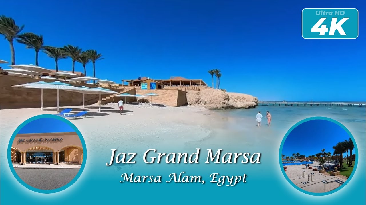 Jaz Grand Marsa  | Marsa Alam, Egypt | ( 4K Full Resort Walk Around 2025)