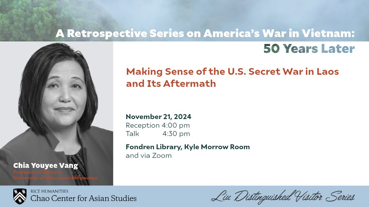 A Retrospective Series on America’s War in Vietnam: 50 Years Later | Chia Youyee Vang