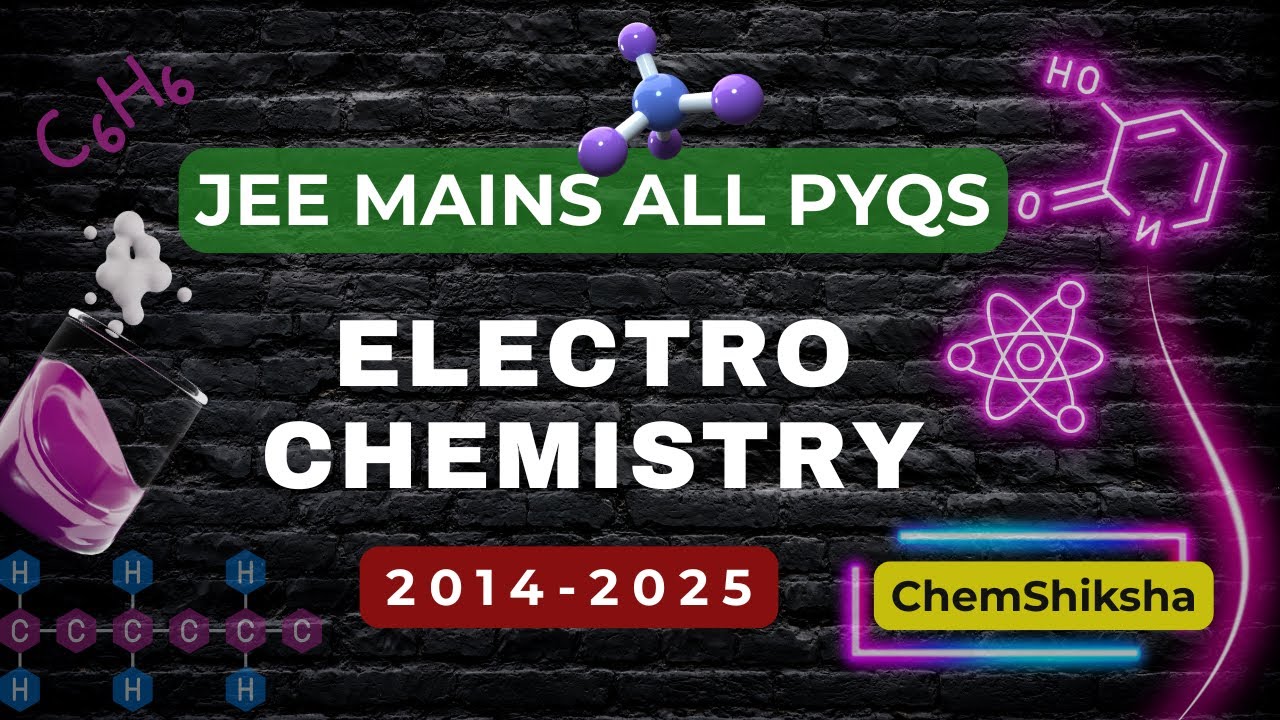 JEE MAINS PYQ : ELECTROCHEMISTRY (2014-2025)