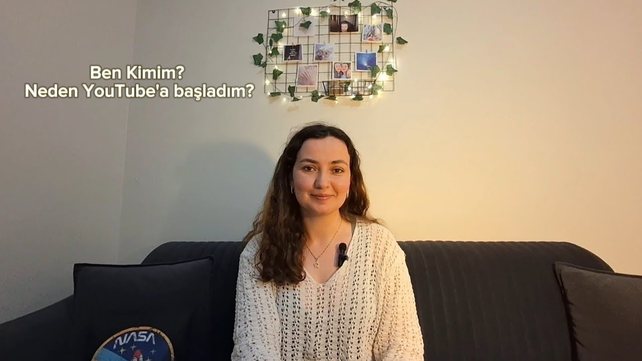Ben Kimim? Neden YouTube'a başladım?