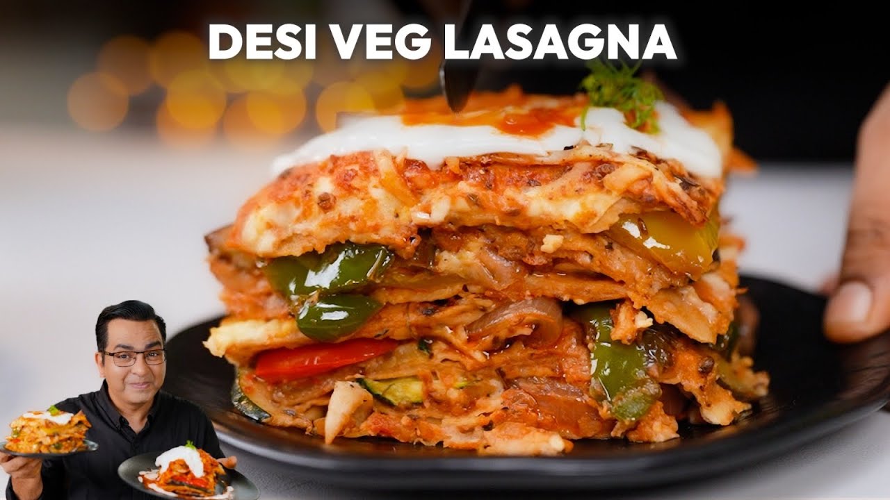 How To Make Lasagna Recipe With Desi Twist | Indian Style Recipe | Chef Ajay Chopra