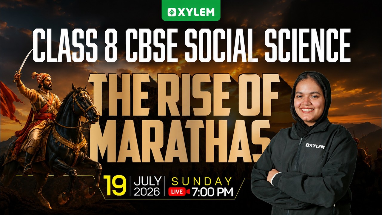 Class 8 CBSE Social Science | The Rise of Marathas | Xylem Class 8 CBSE
