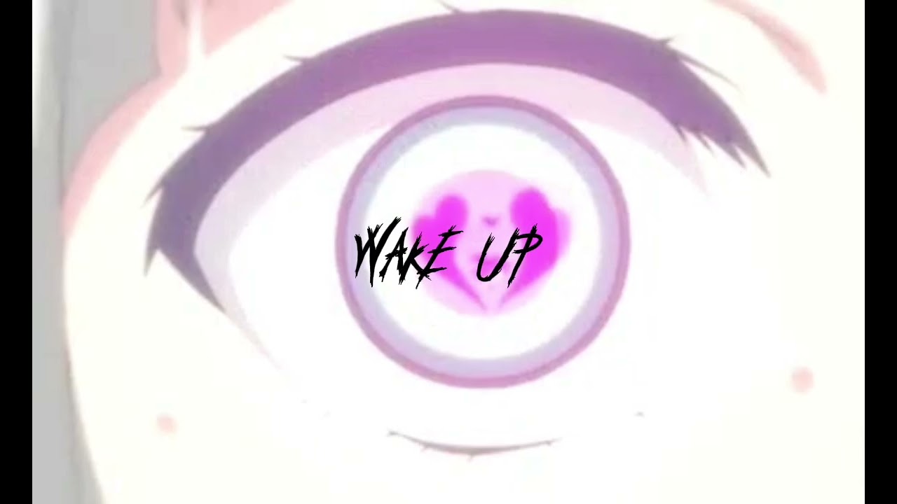 Wake up