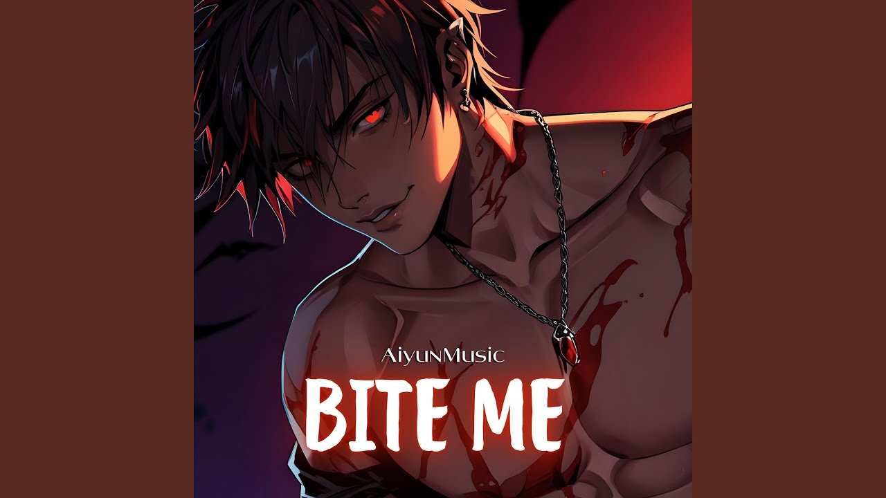 Bite me (Nightcore)