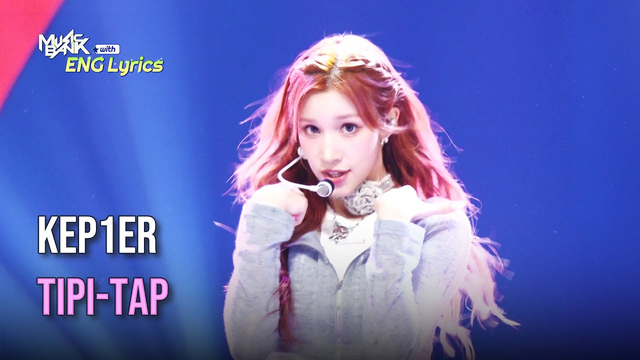 Kep1er (케플러) - TIPI-TAP [Lyrics] | KBS WORLD TV 241115