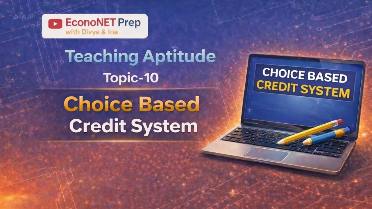 Teaching Aptitude Topic-10 | Choice Based Credit System (CBCS) | UGC NET / DSSSB / KVS Exam 