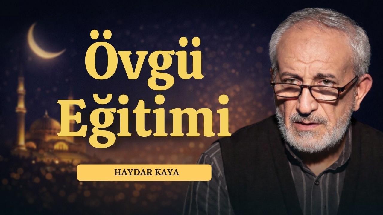 Övgü Eğitimi | Haydar Kaya