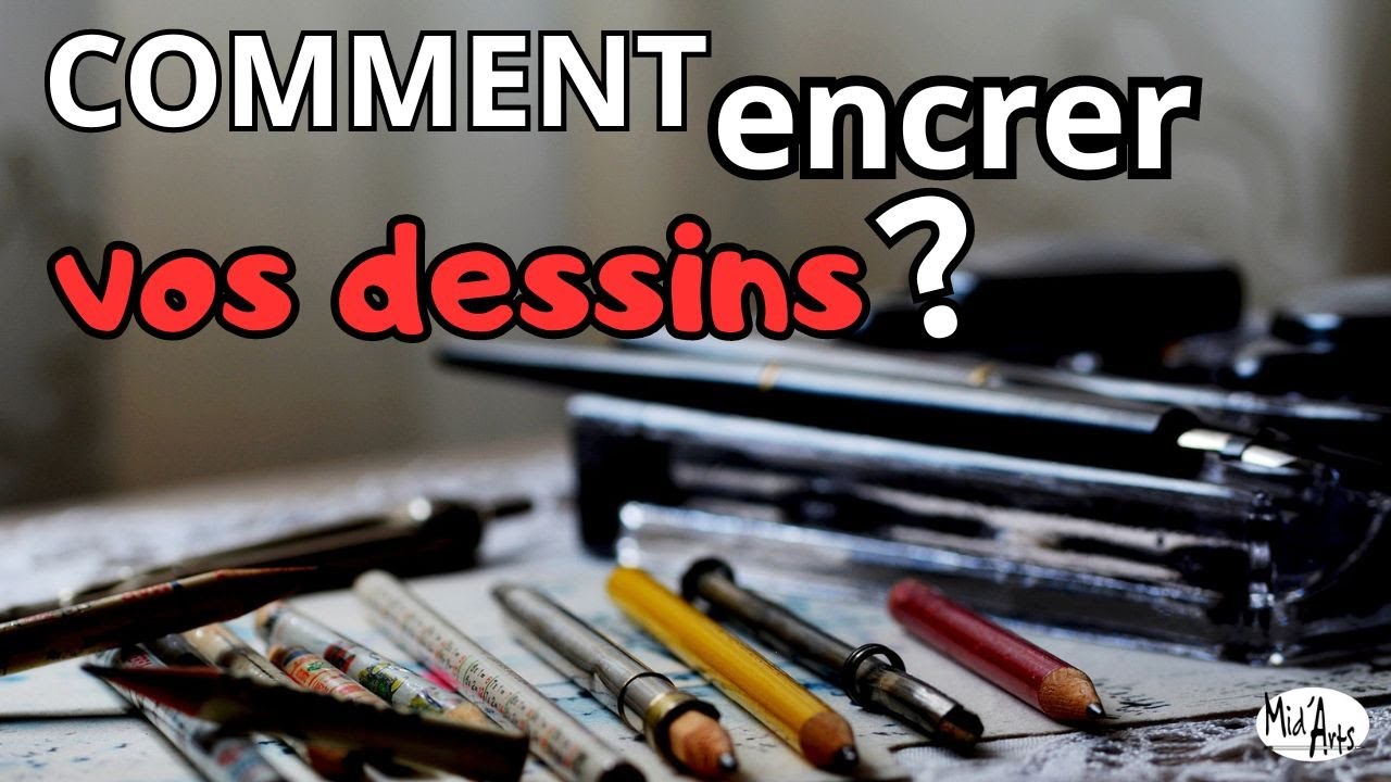 Encrage - COMMENT ENCRER vos dessins, vos BD ou Manga à la PLUME ? (astuces pour ne rien louper)