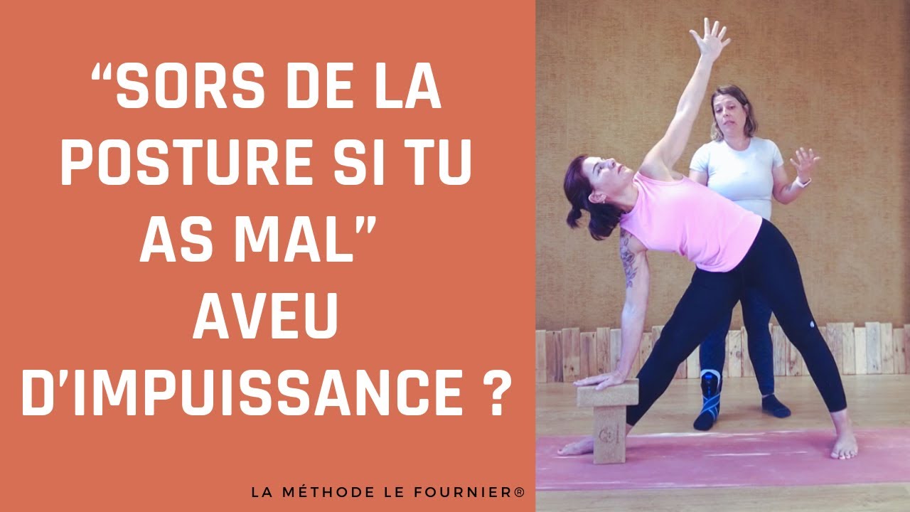 'Sors de la posture si tu as mal’ : et si c’était la dernière consigne à donner ?