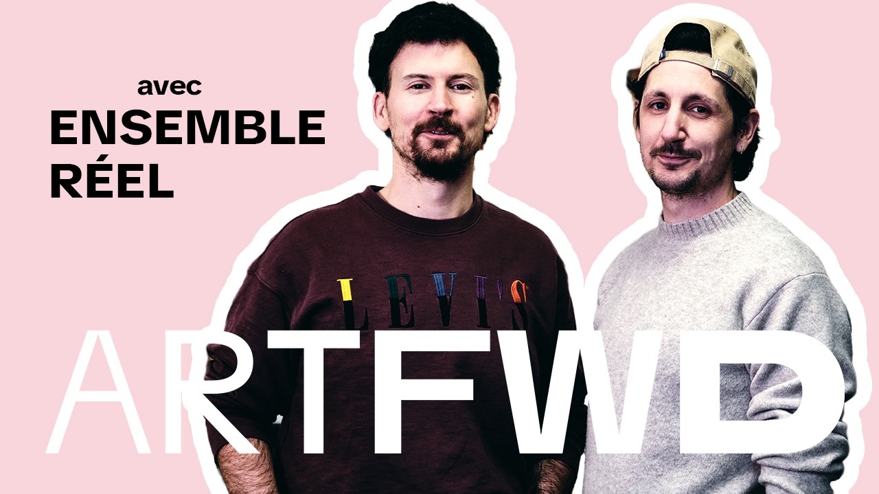 Rencontre avec ENSEMBLE REEL et la défragmentation. ARTFWD, le podcast