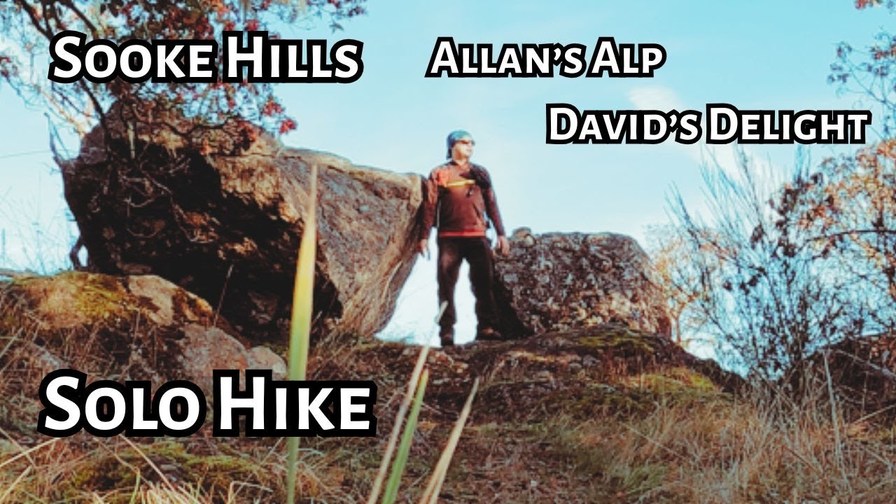Solo Hike at Sooke Hills, Allan's Alps to David's Delight