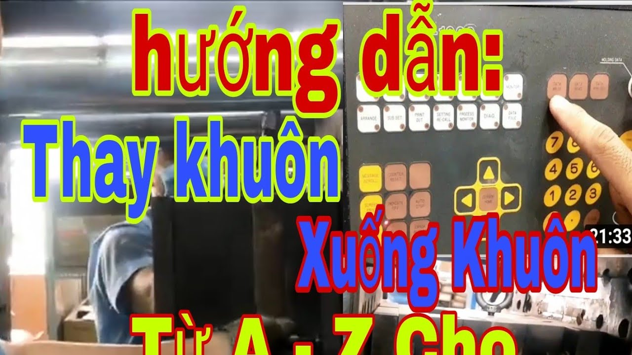Hướng Dẫn Thay Khuôn, Lên Xuống Khuôn Từ A Đến Z Cho Người Mới Bắt Đầu