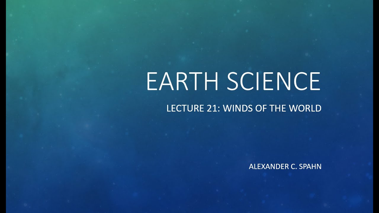 Earth Science: Lecture 21: Air Pressure and Wind